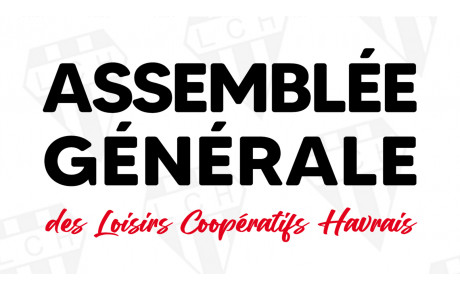 Assemblée Générale des Loisirs Coopératifs Havrais